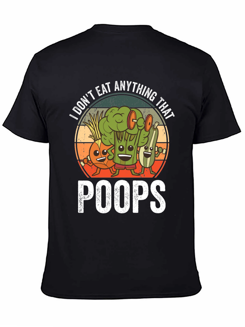 Vegan Graphic T-Shirt: I Dont Eat Anything That Poops