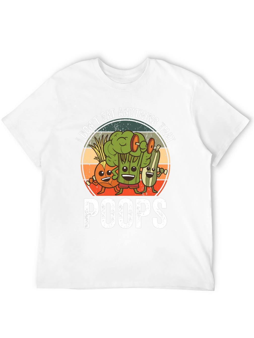 Vegan Graphic T-Shirt: I Dont Eat Anything That Poops
