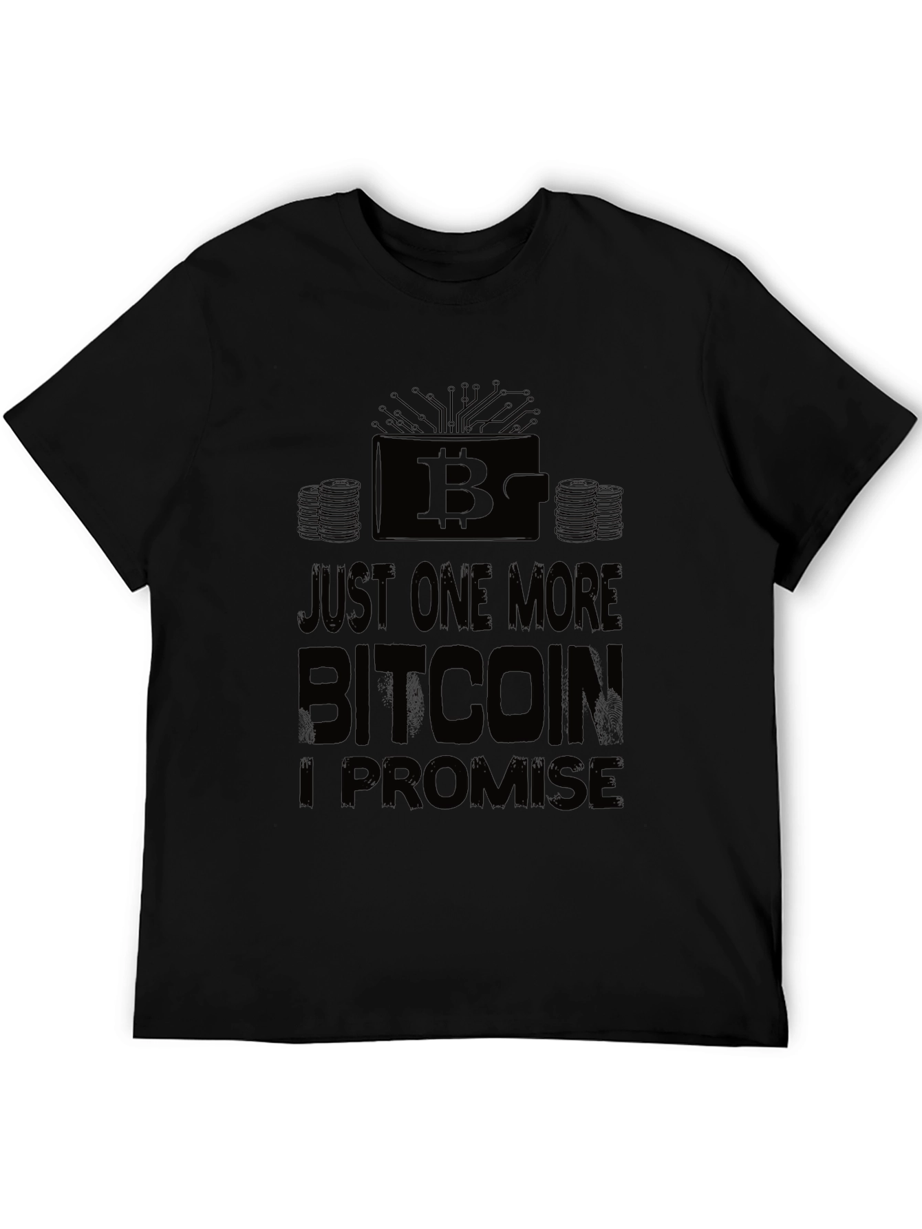 Bitcoin T-Shirt - Just One More Bitcoin Promise Tee