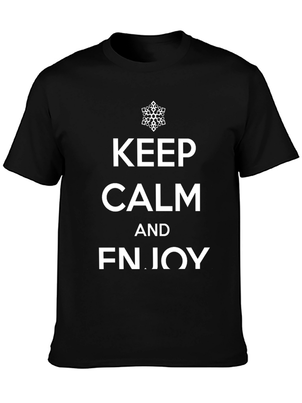 Keep Calm & FNJOY Black T-Shirt