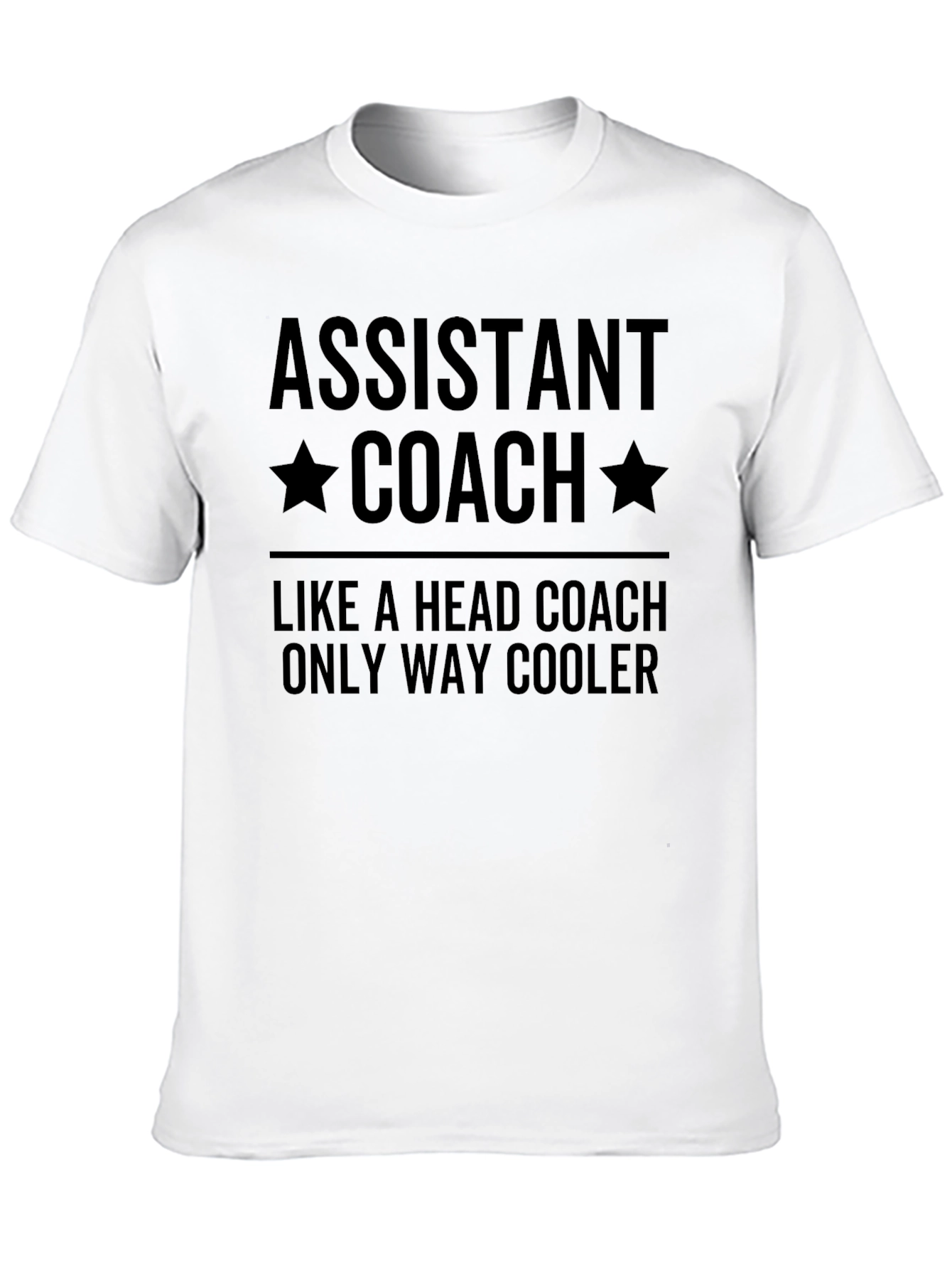 Assistant Coach T-Shirt - Only Way Cooler Tee