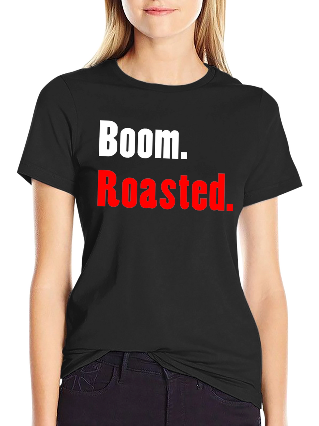 Boom. Roasted. T-Shirt - Funny Novelty Tee