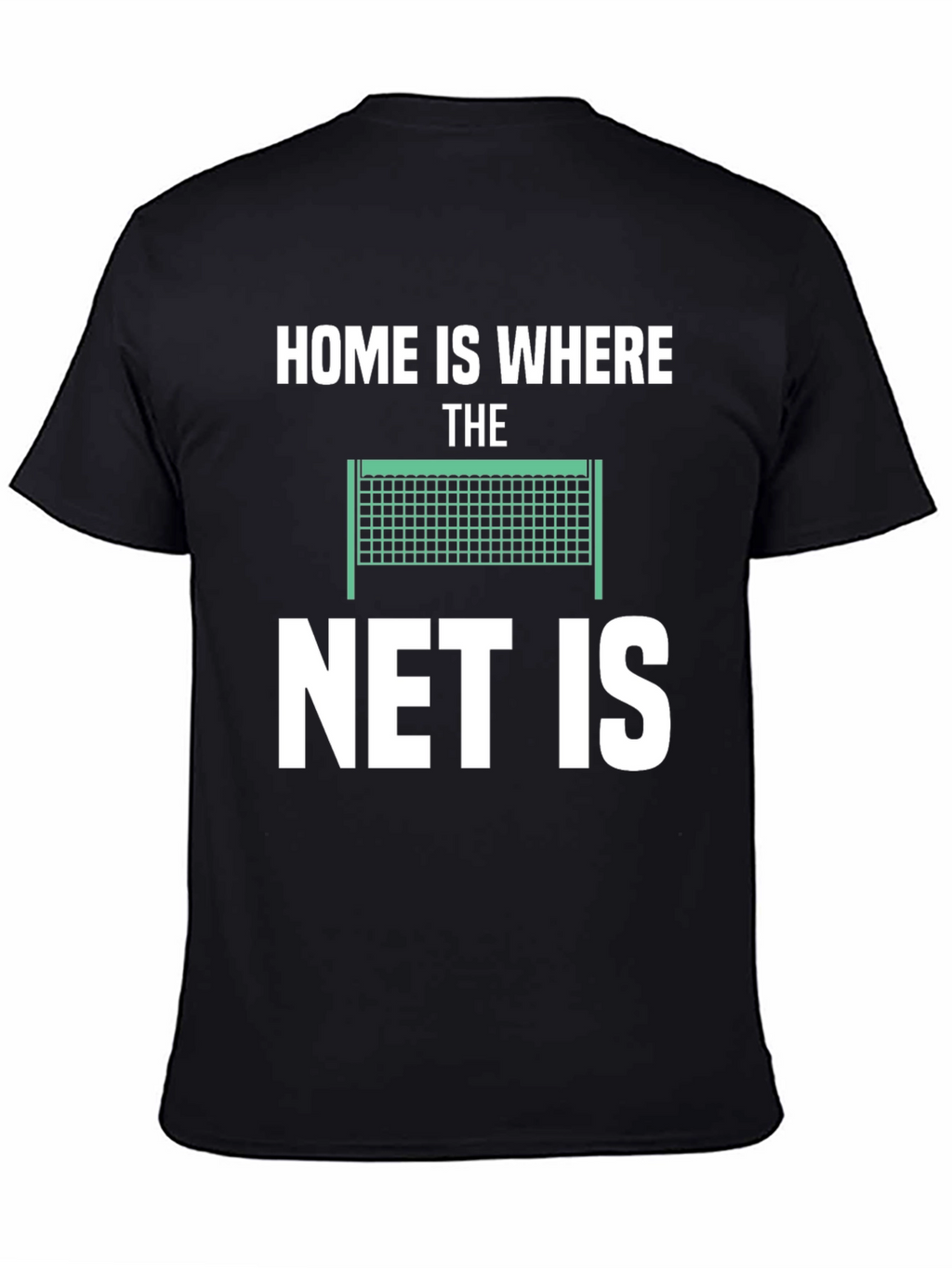 Home is Where The Net Is T-Shirt