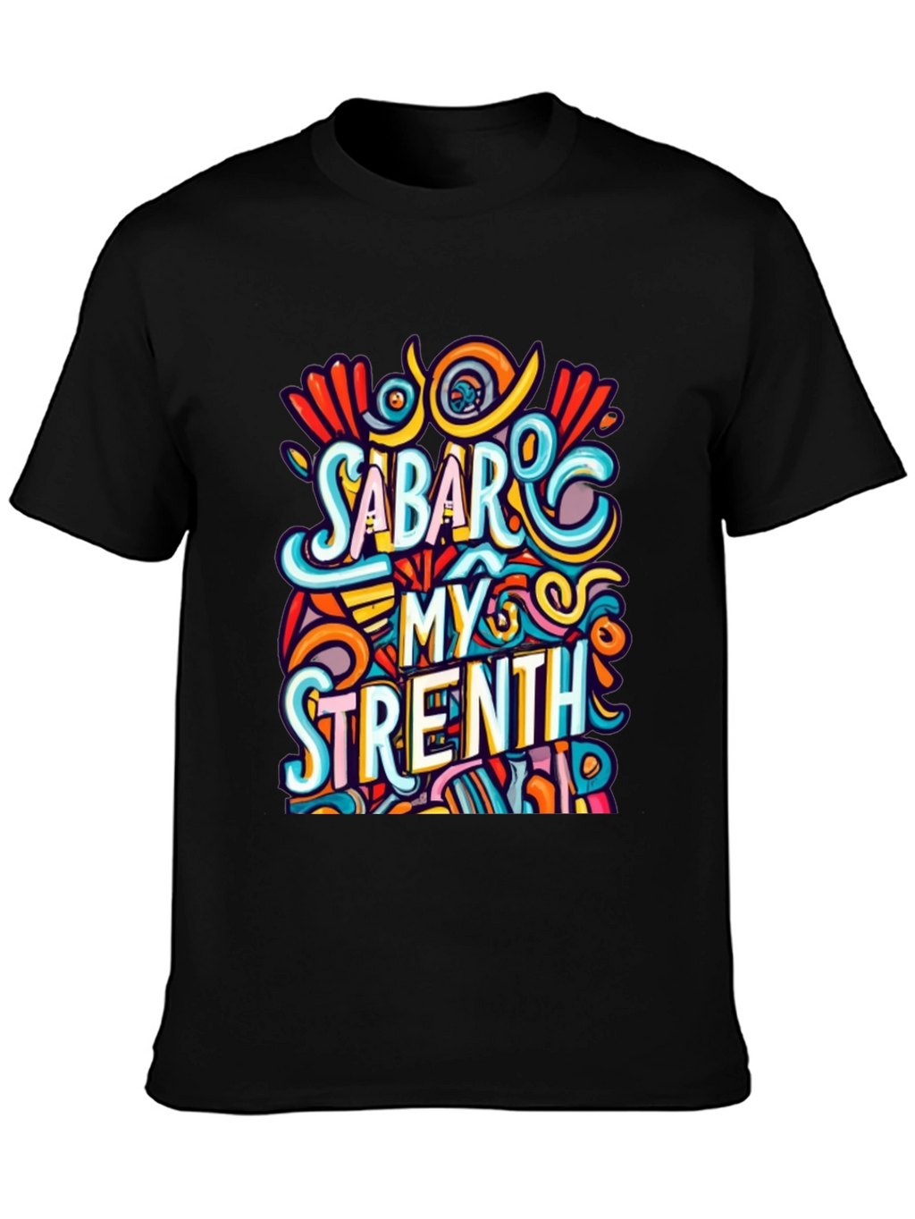 Sabar My Strength Graphic Tee - Unique Design