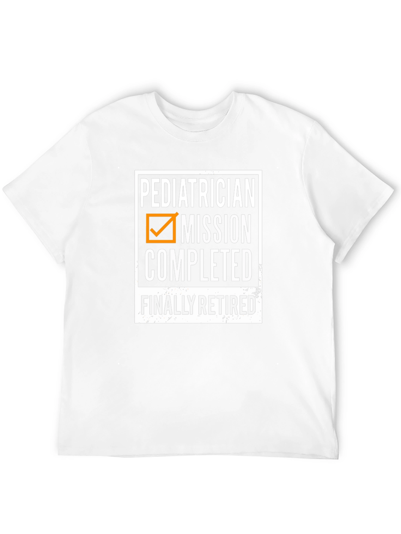 Retired Pediatrician Mission Completed T-Shirt