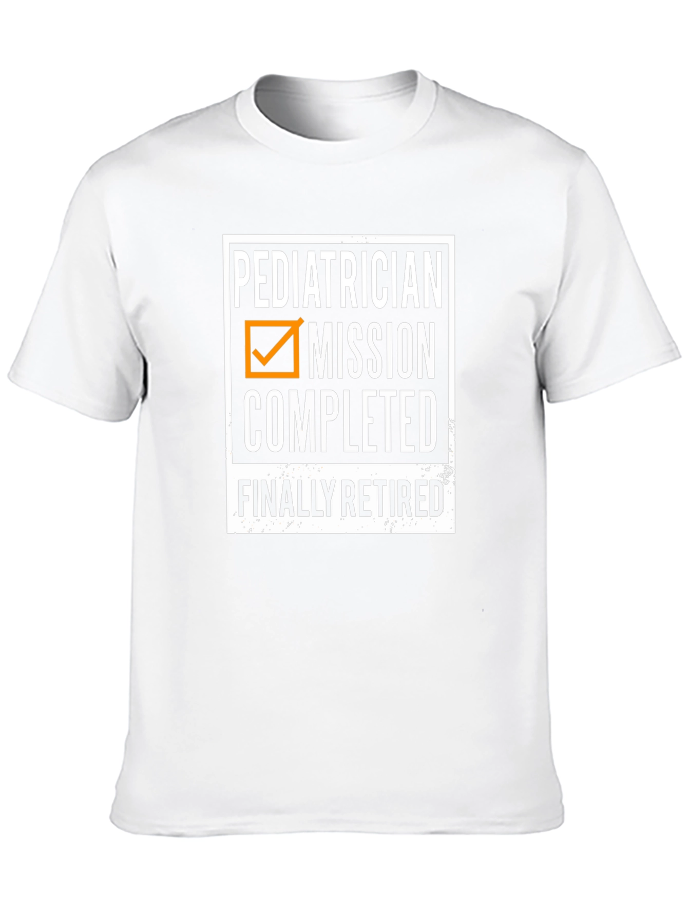 Retired Pediatrician Mission Completed T-Shirt