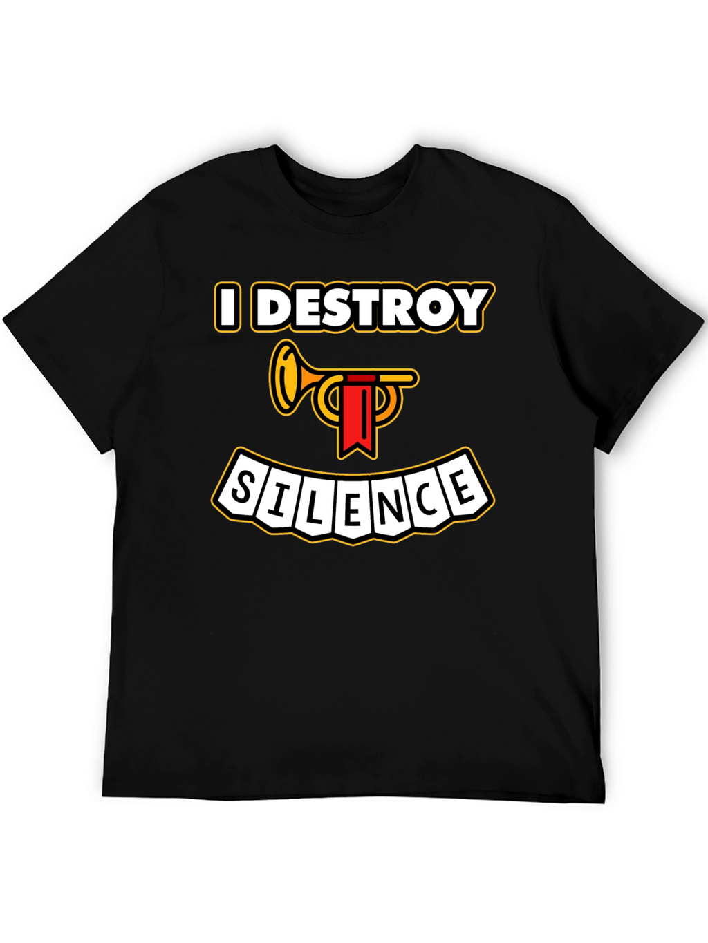 I Destroy Silence Trumpet T-Shirt