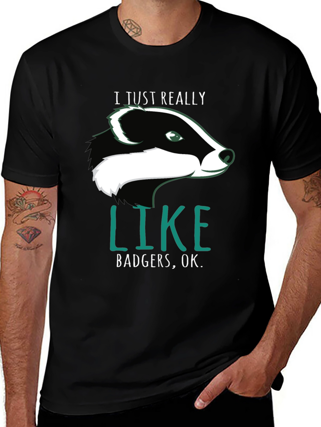 I Just Really Like Badgers OK. T-Shirt