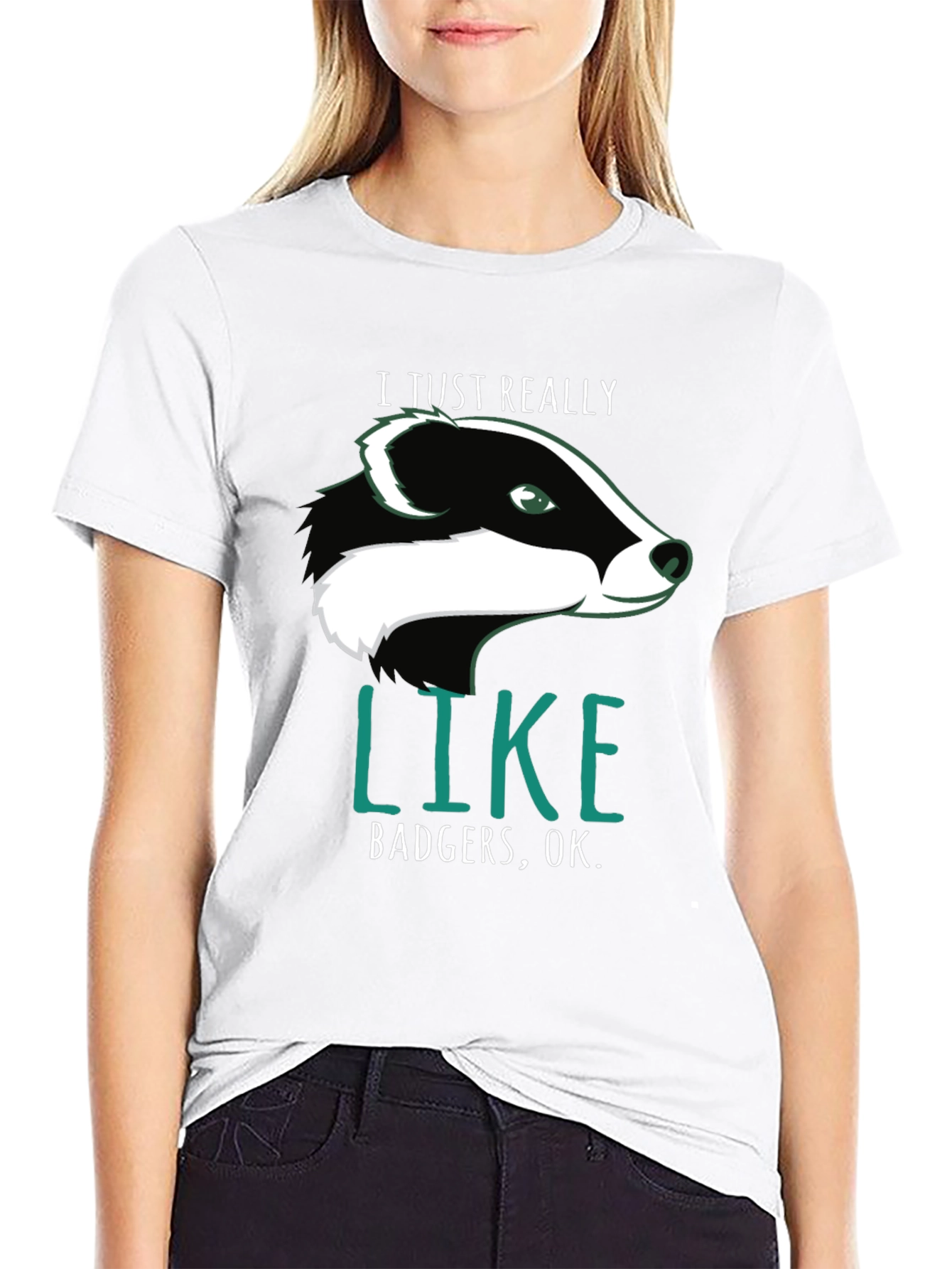 I Just Really Like Badgers OK. T-Shirt
