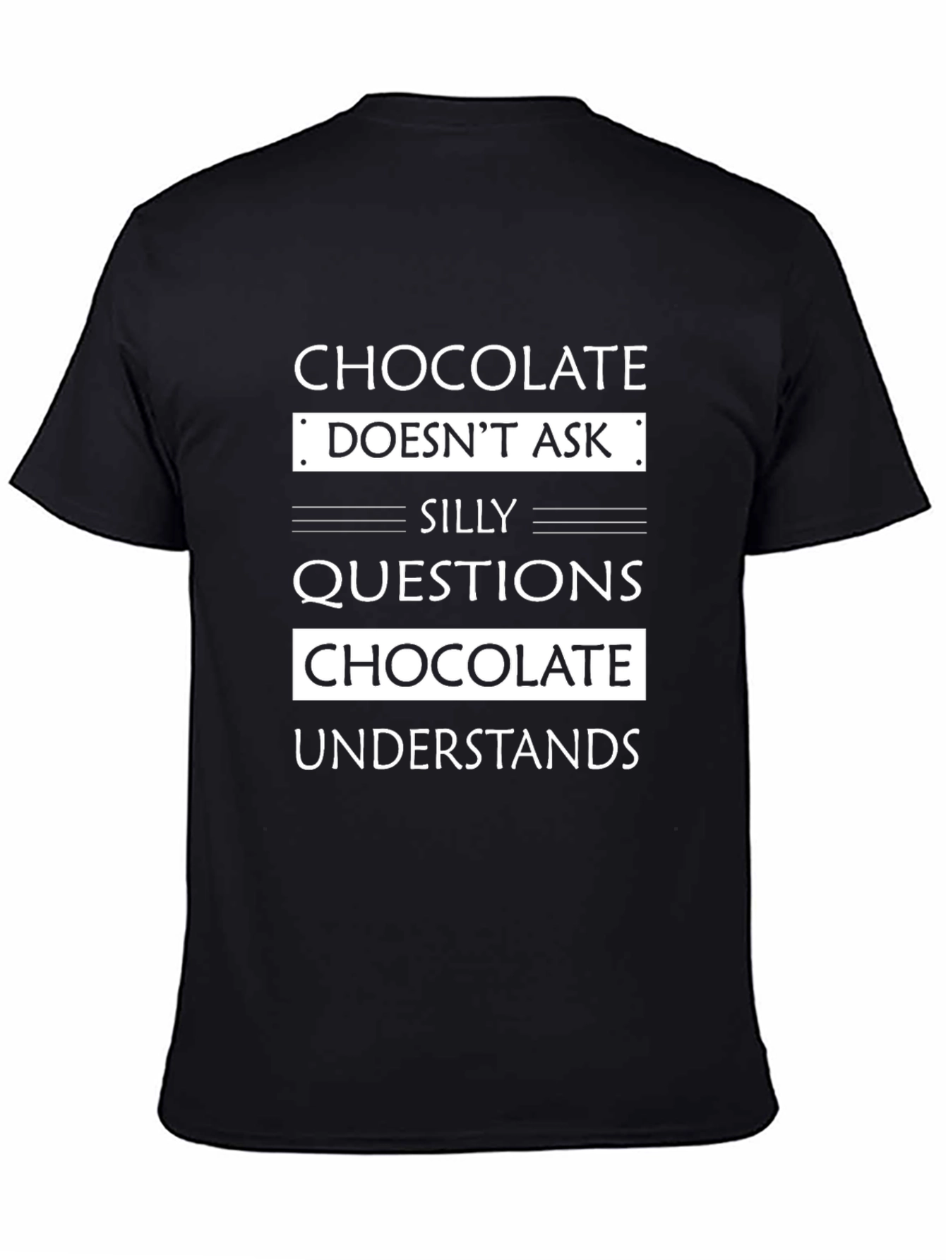 Chocolate Lover Graphic Tee - Silly Questions Answered