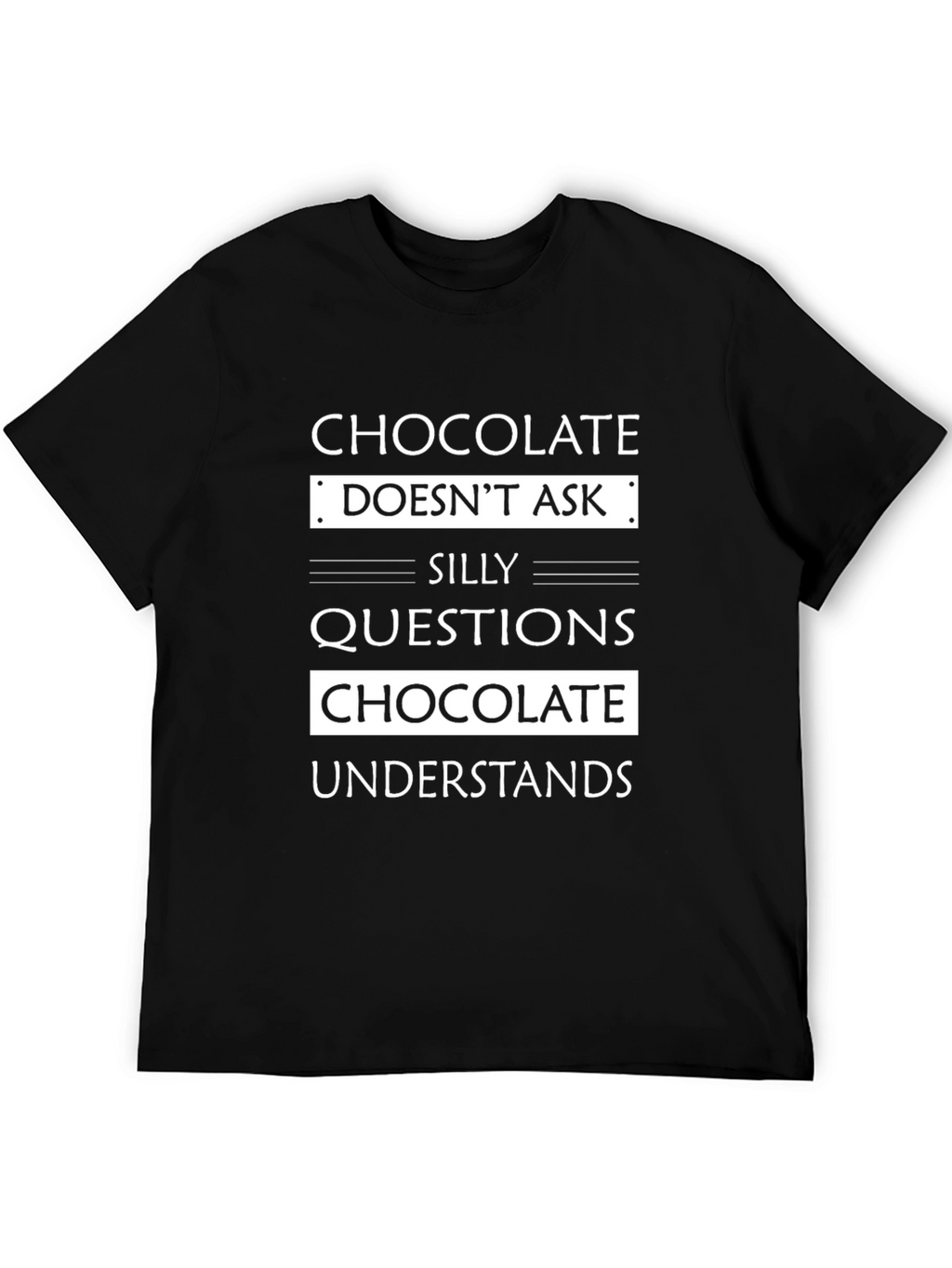 Chocolate Lover Graphic Tee - Silly Questions Answered
