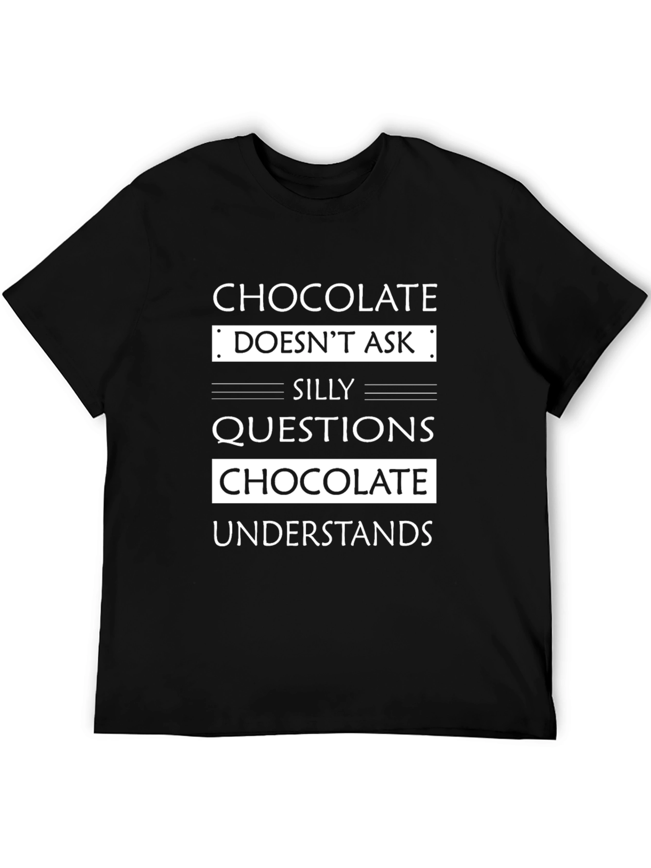 Chocolate Lover Graphic Tee - Silly Questions Answered
