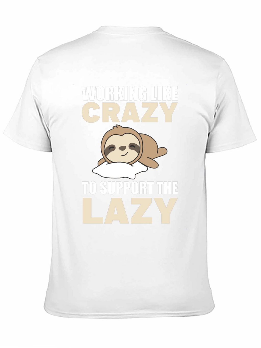 Funny Sloth T-Shirt - Working Like Crazy