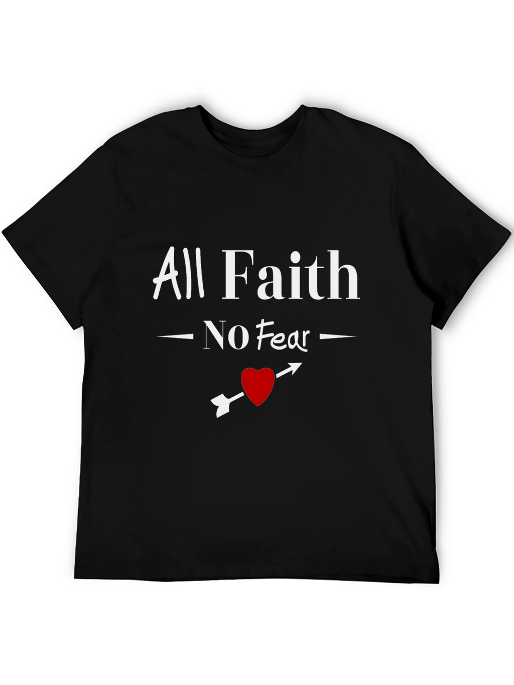All Faith No Fear Graphic Tee