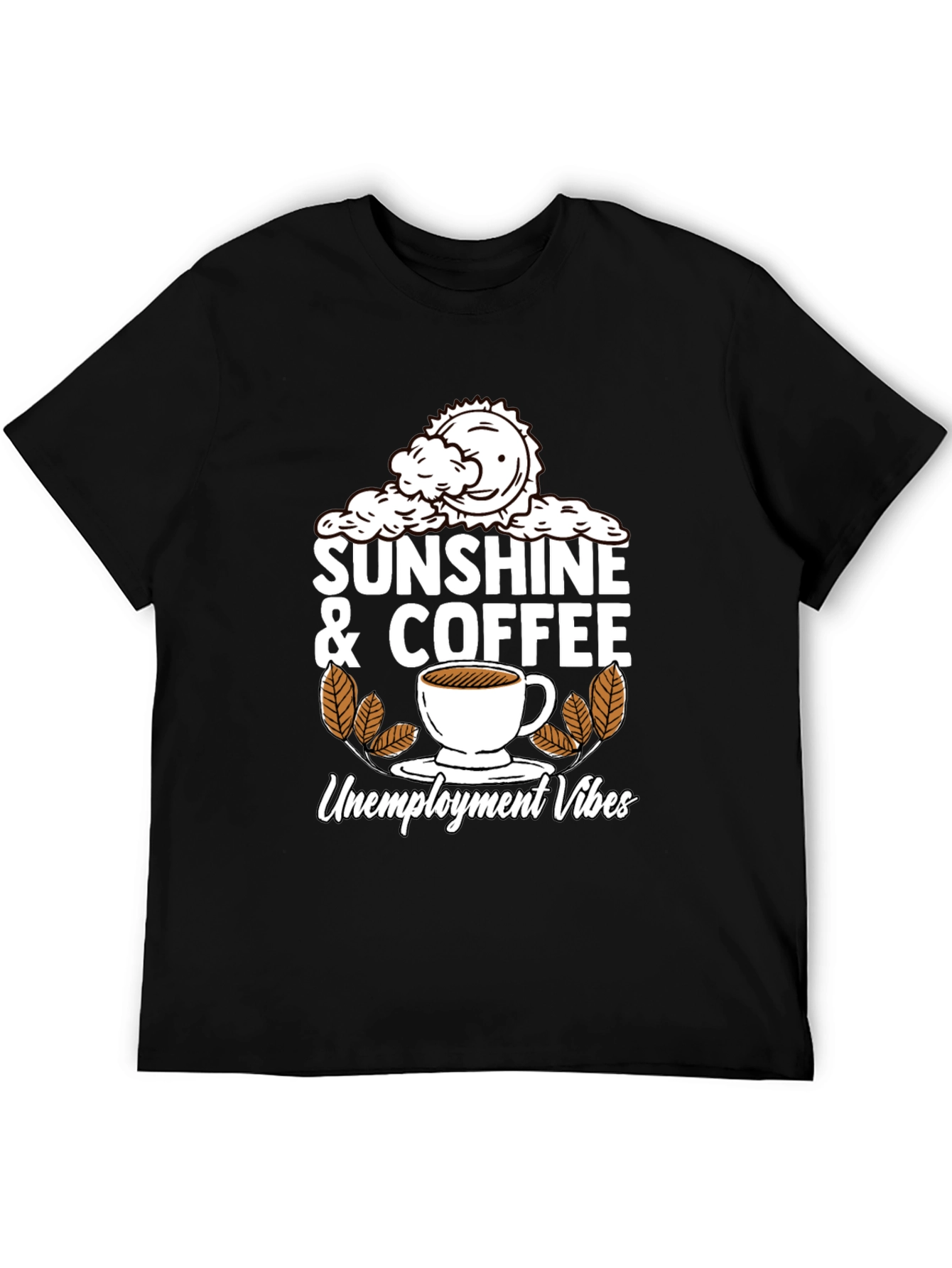 Sunshine & Coffee Unemployment Vibes Graphic Tee
