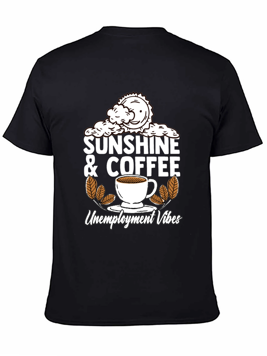 Sunshine & Coffee Unemployment Vibes Graphic Tee