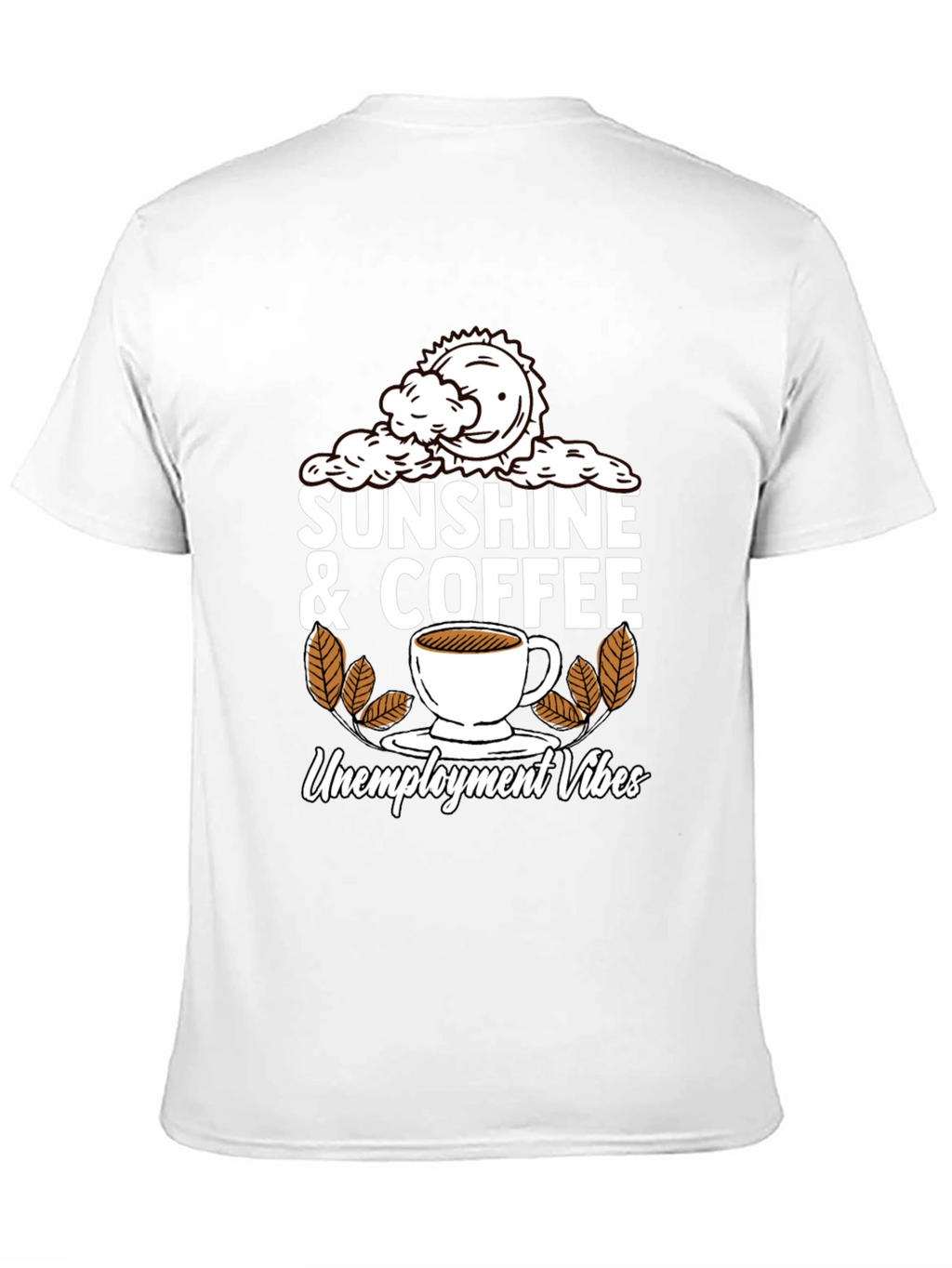 Sunshine & Coffee Unemployment Vibes Graphic Tee