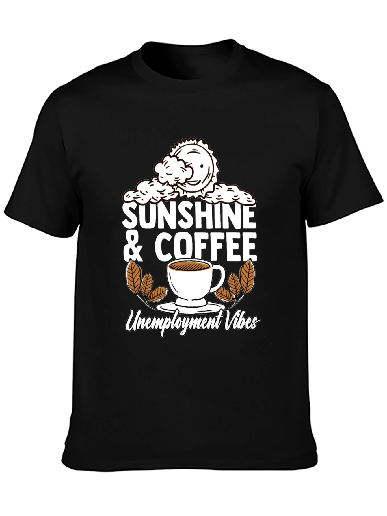 Sunshine & Coffee Unemployment Vibes Graphic Tee
