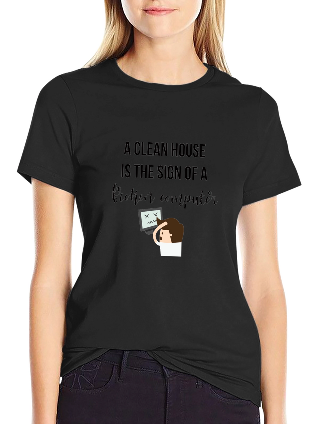 Funny Clean House Broken Computer Graphic T-Shirt