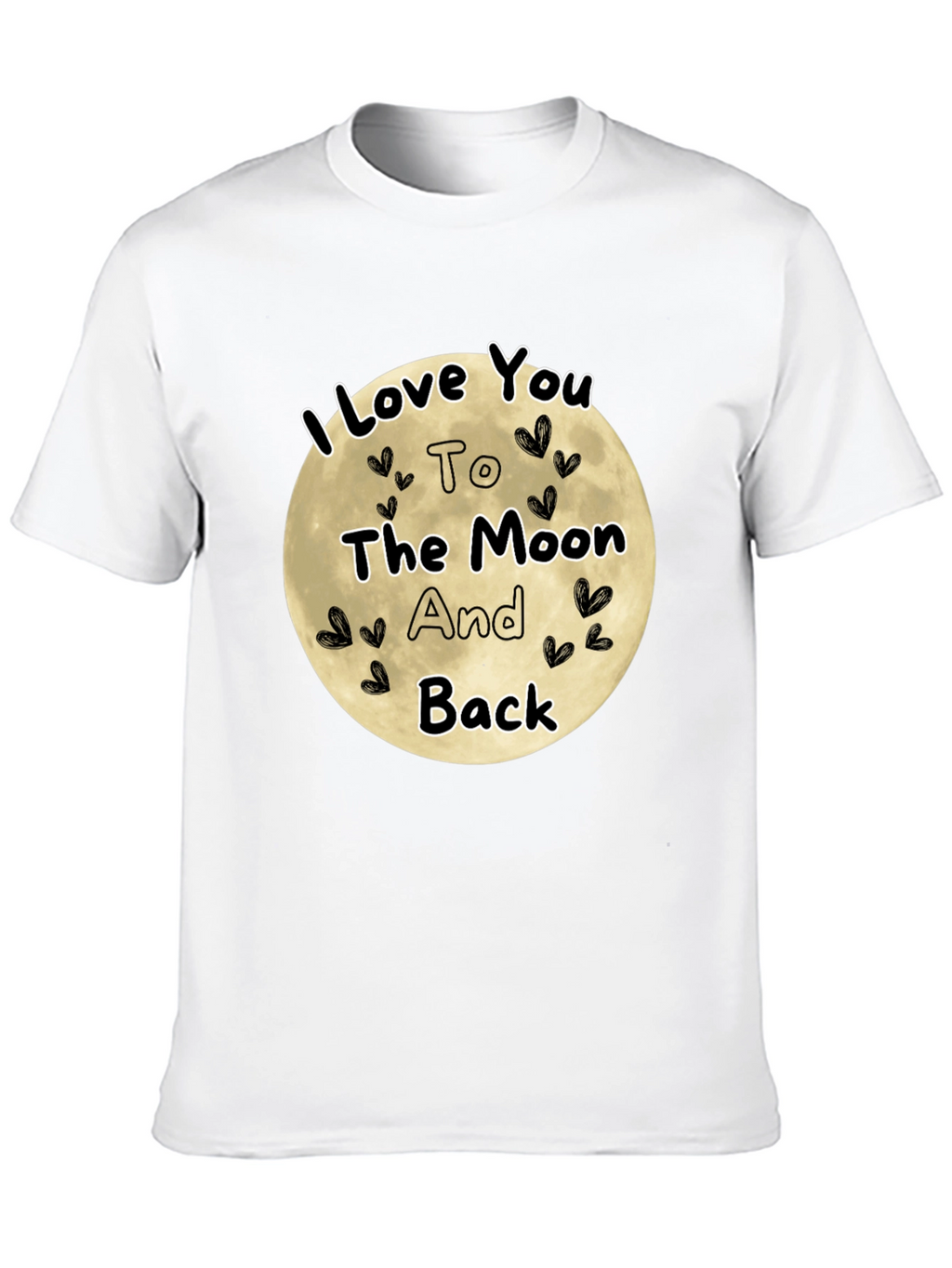 I Love You To The Moon And Back T-Shirt