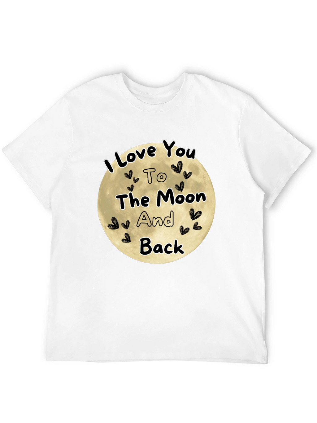 I Love You To The Moon And Back T-Shirt
