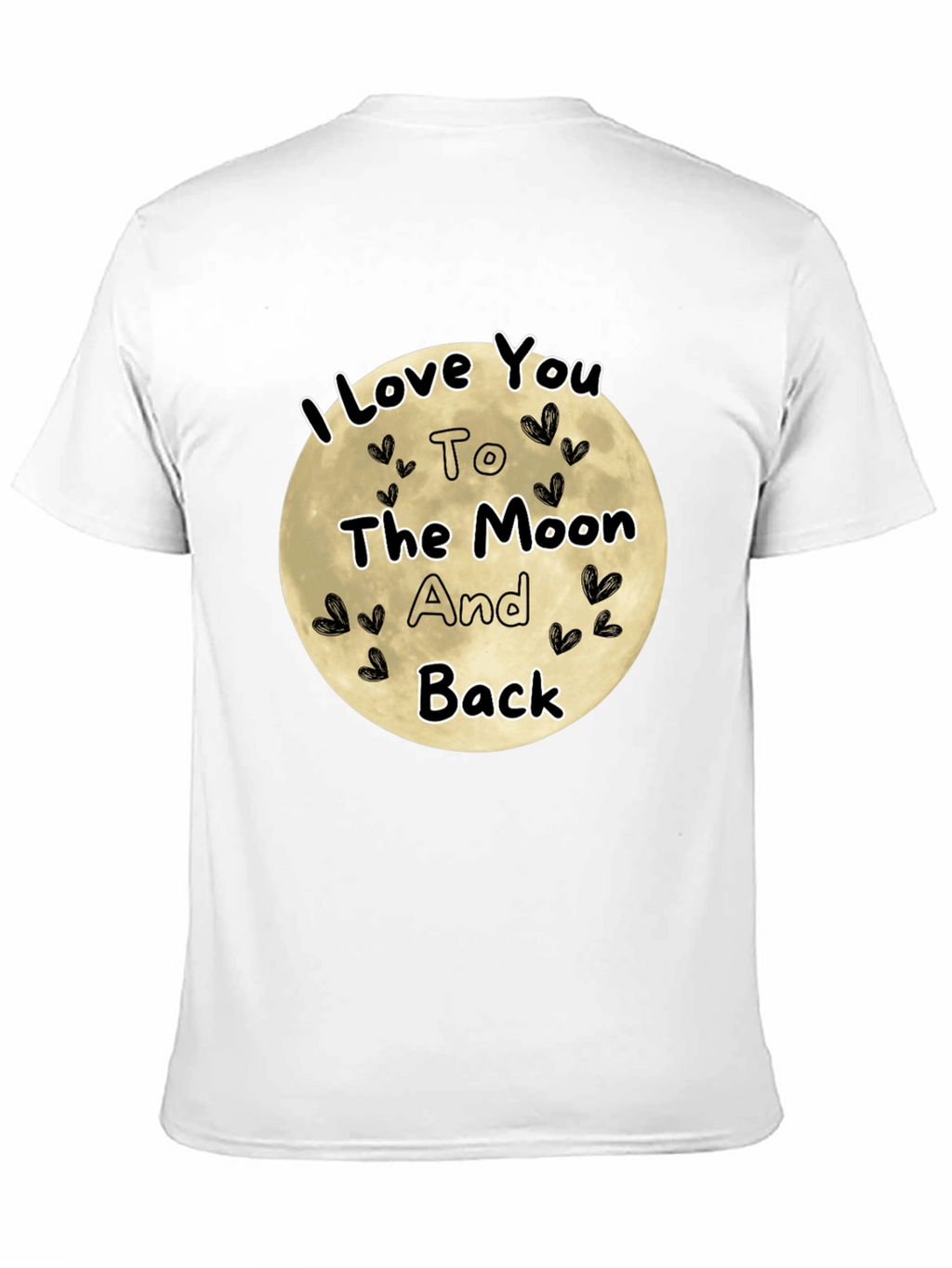 I Love You To The Moon And Back T-Shirt
