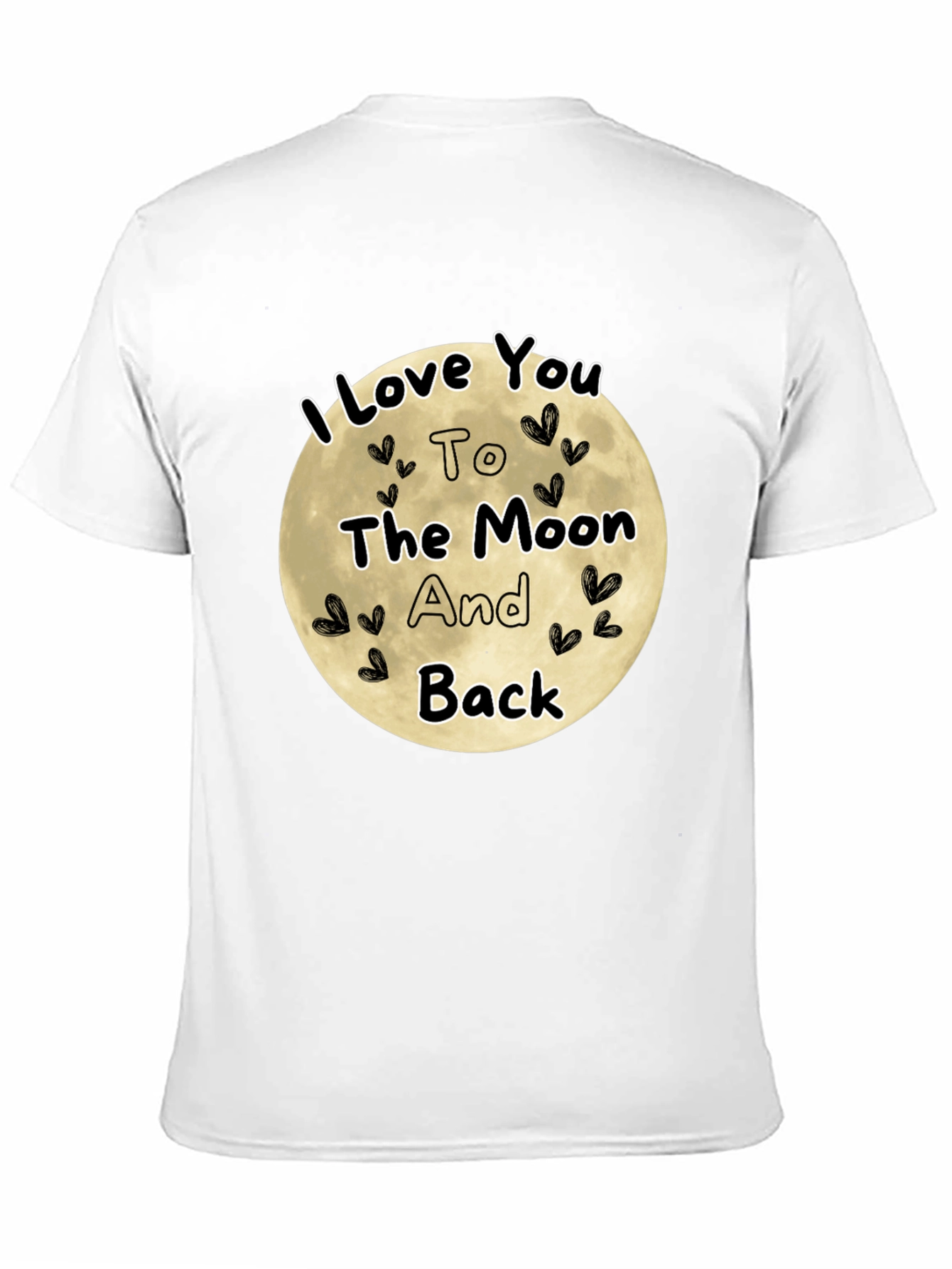 I Love You To The Moon And Back T-Shirt