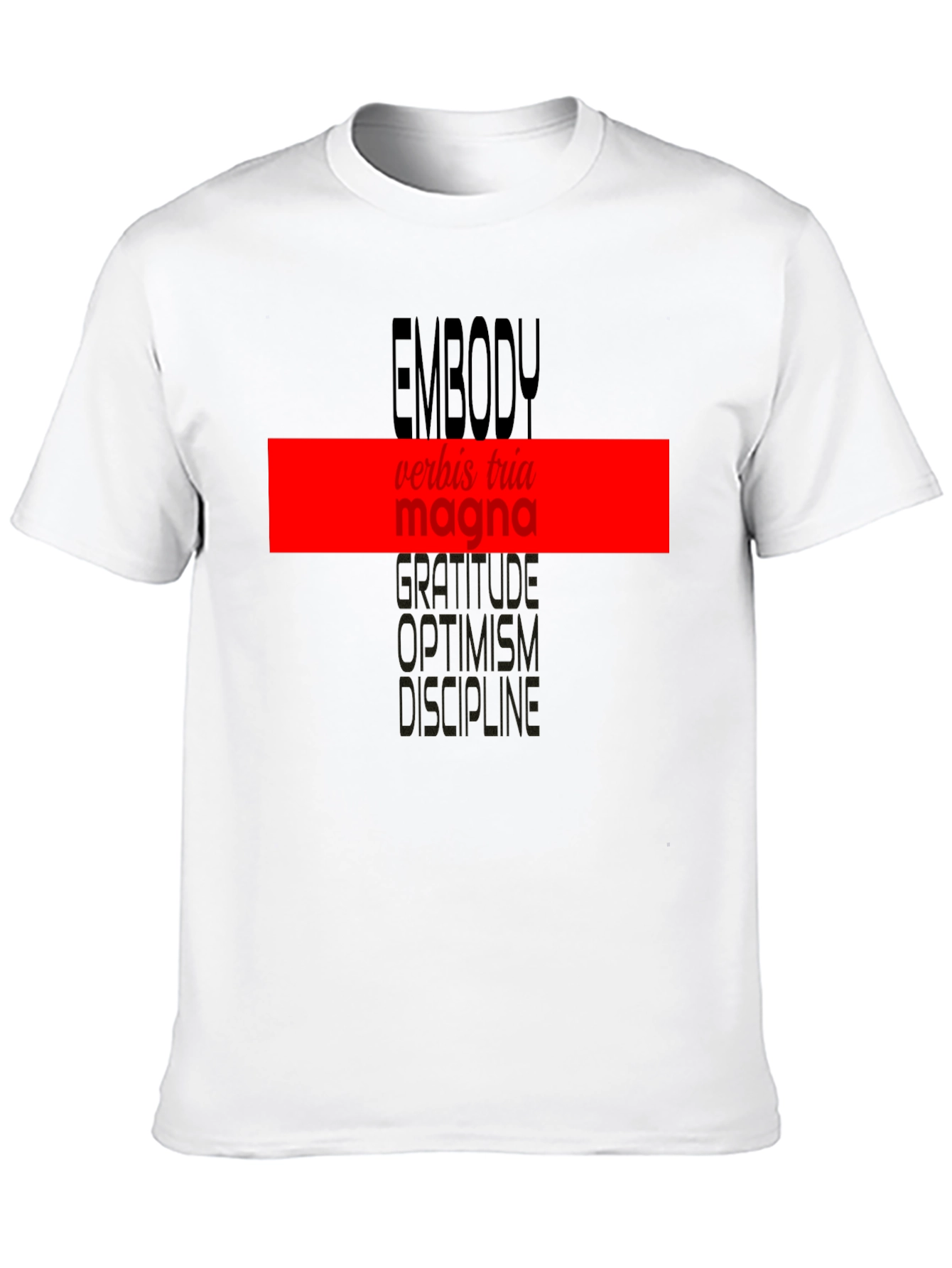 Embody T-Shirt: Words of Gratitude & Discipline
