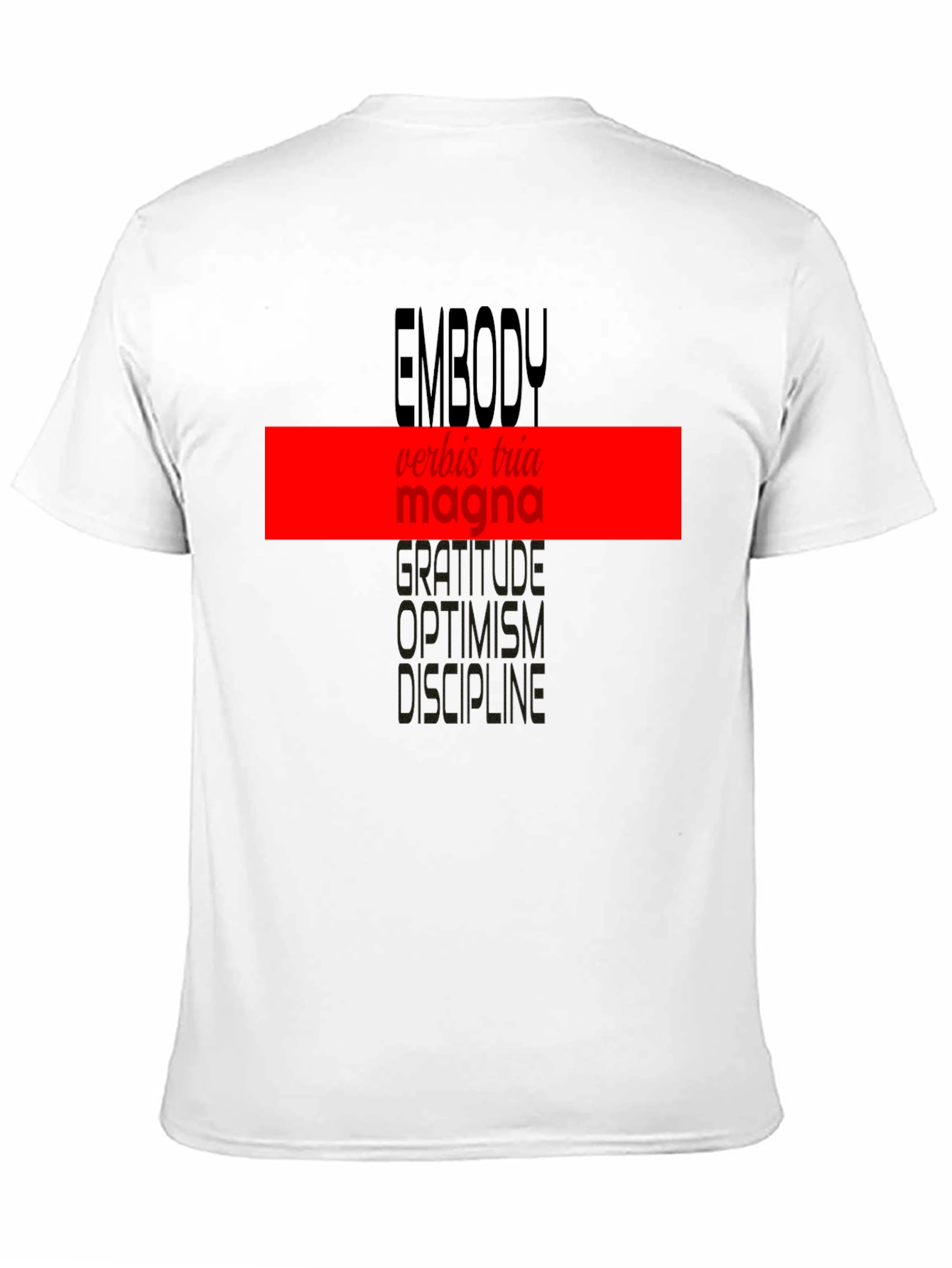 Embody T-Shirt: Words of Gratitude & Discipline