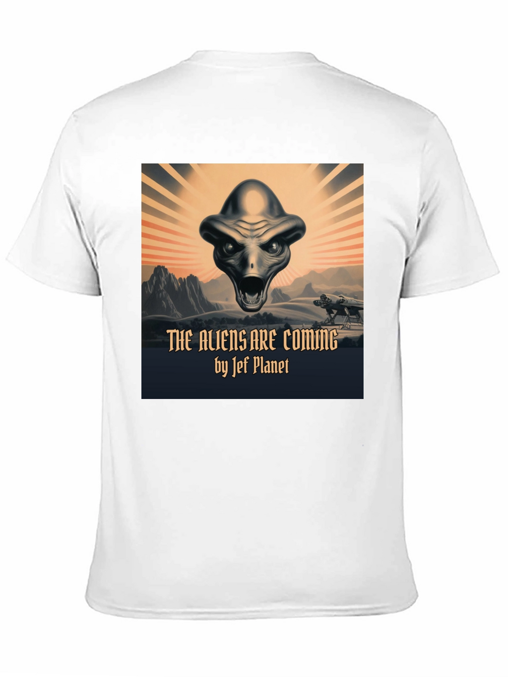 The Aliens Are Coming T-Shirt | Jef Planet Design