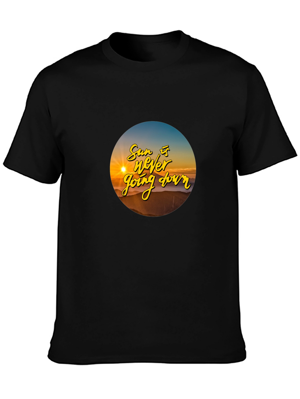 Sunset T-Shirt: The Sun is Never Going Down