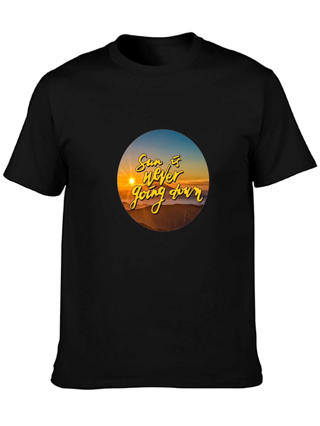 Sunset T-Shirt: The Sun is Never Going Down
