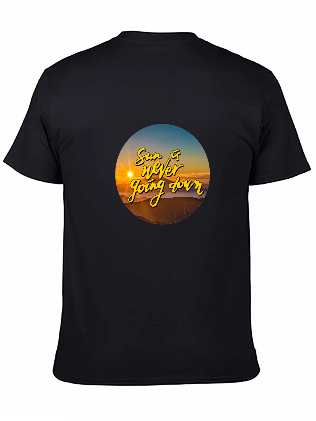 Sunset T-Shirt: The Sun is Never Going Down