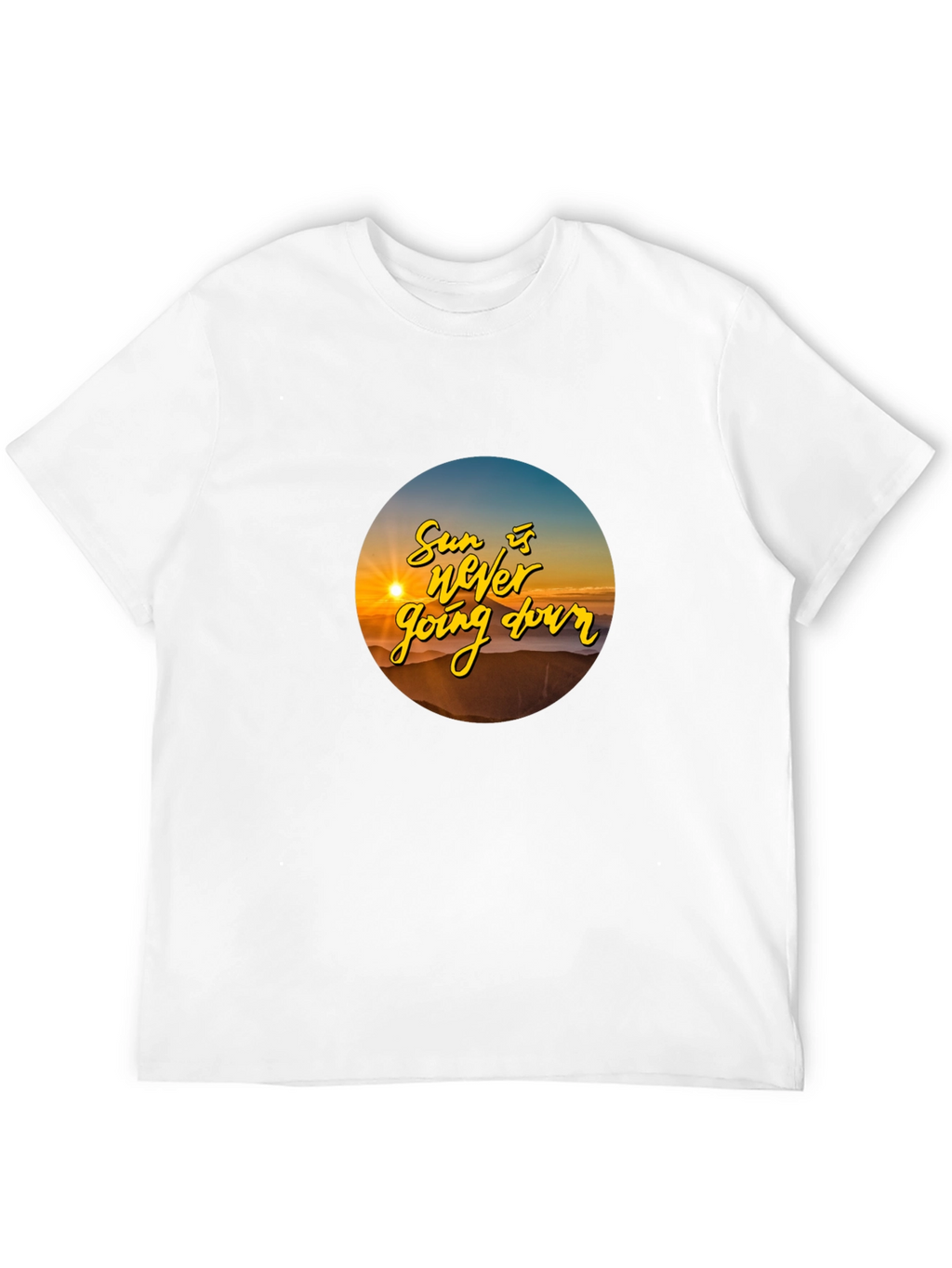 Sunset T-Shirt: The Sun is Never Going Down