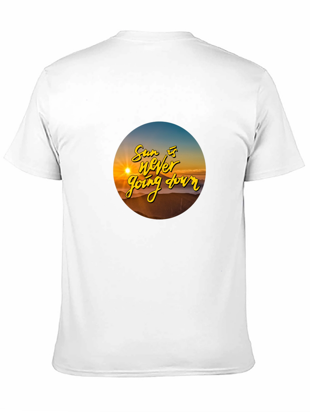 Sunset T-Shirt: The Sun is Never Going Down