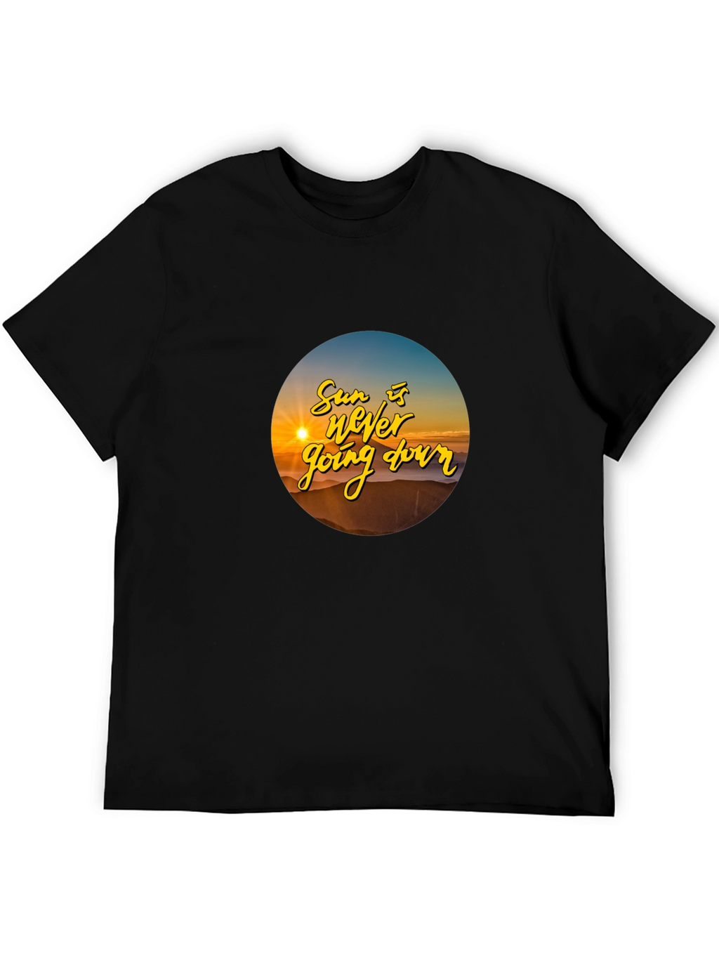 Sunset T-Shirt: The Sun is Never Going Down
