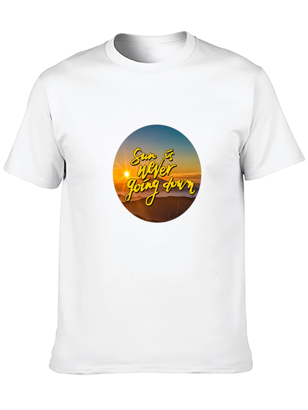 Sunset T-Shirt: The Sun is Never Going Down