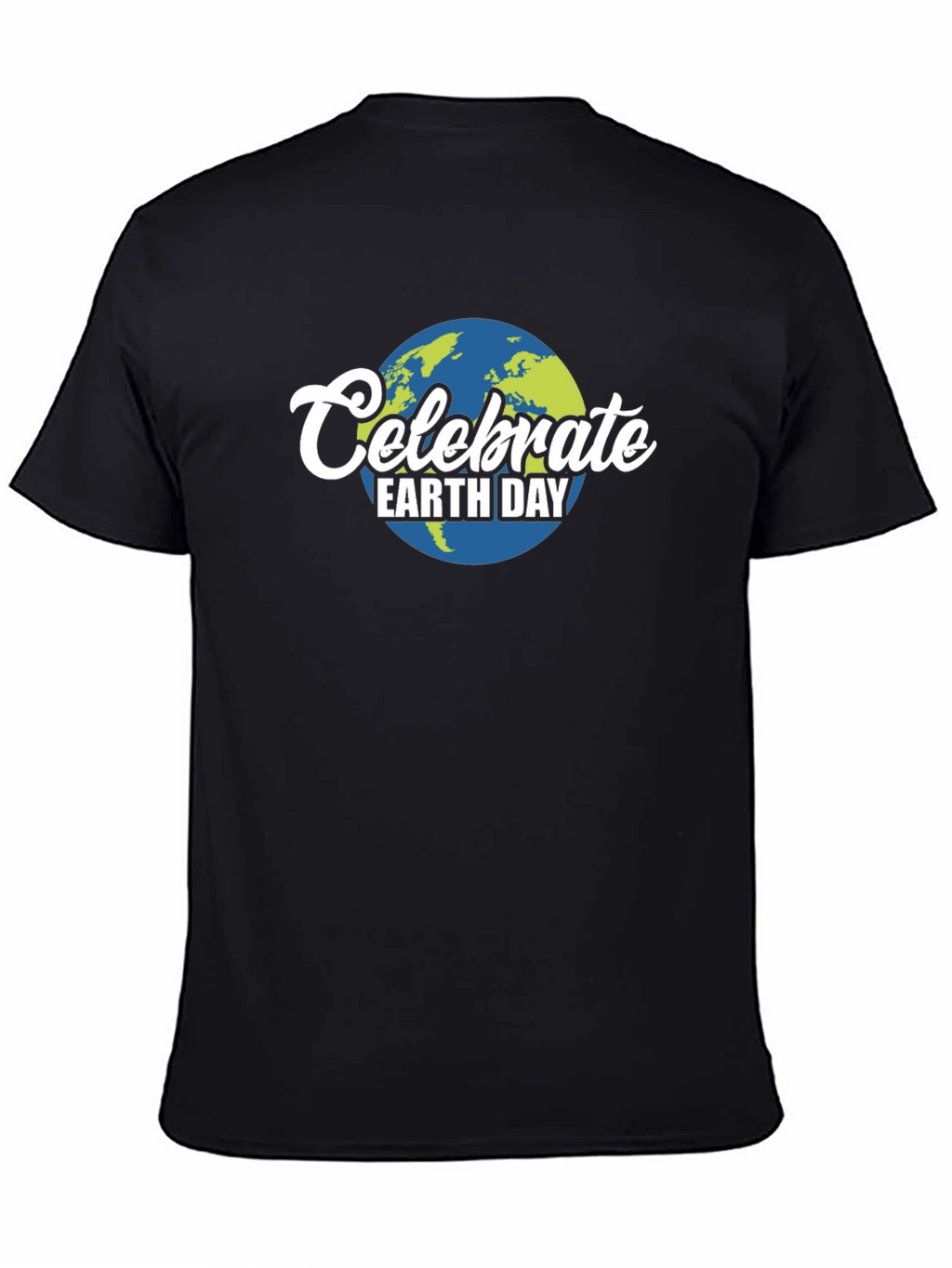 Celebrate Earth Day T-Shirt - Eco-Friendly