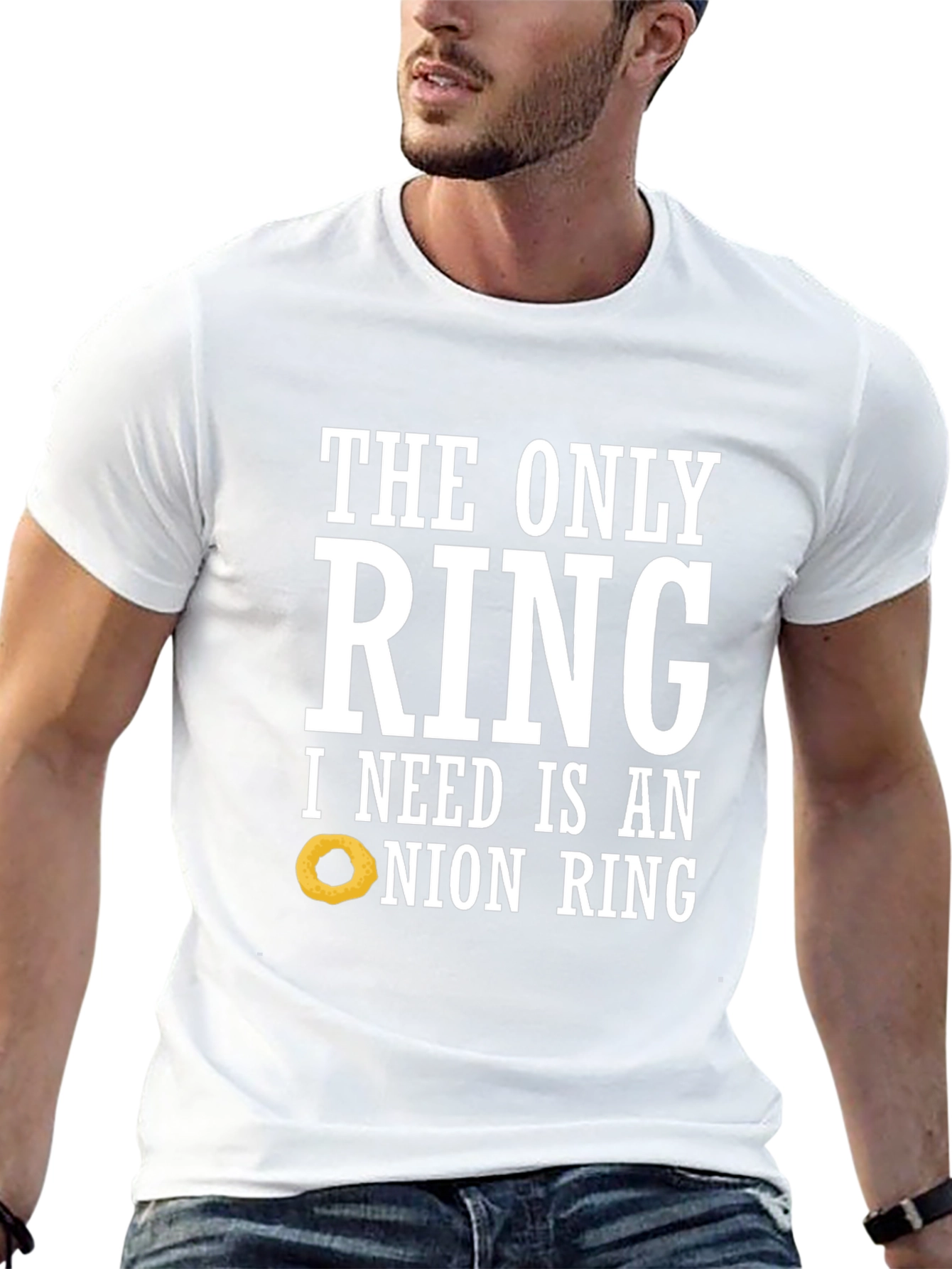Funny Onion Ring T-Shirt: The Only Ring I Need
