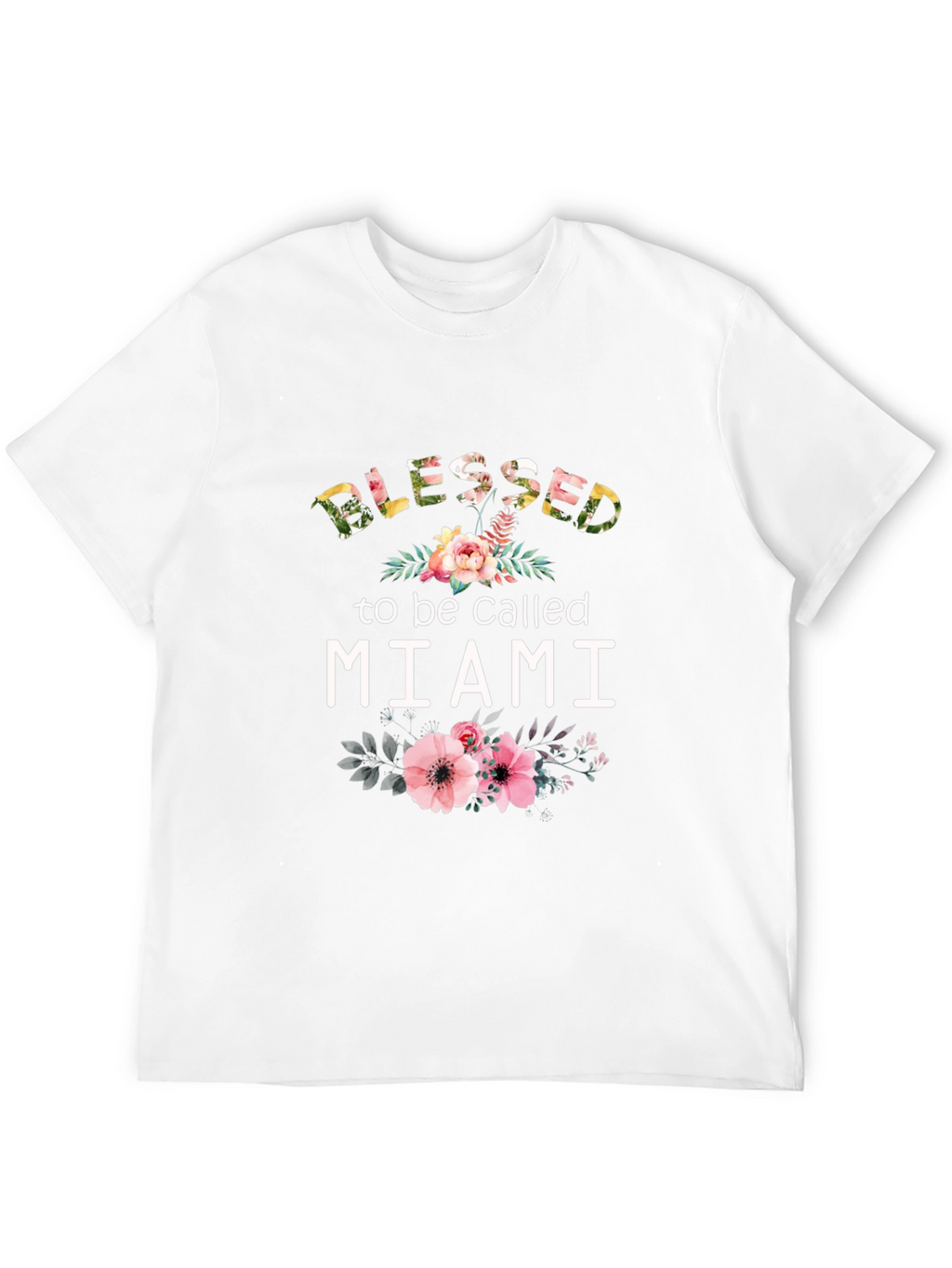 Blessed to be Called Miami Floral T-Shirt
