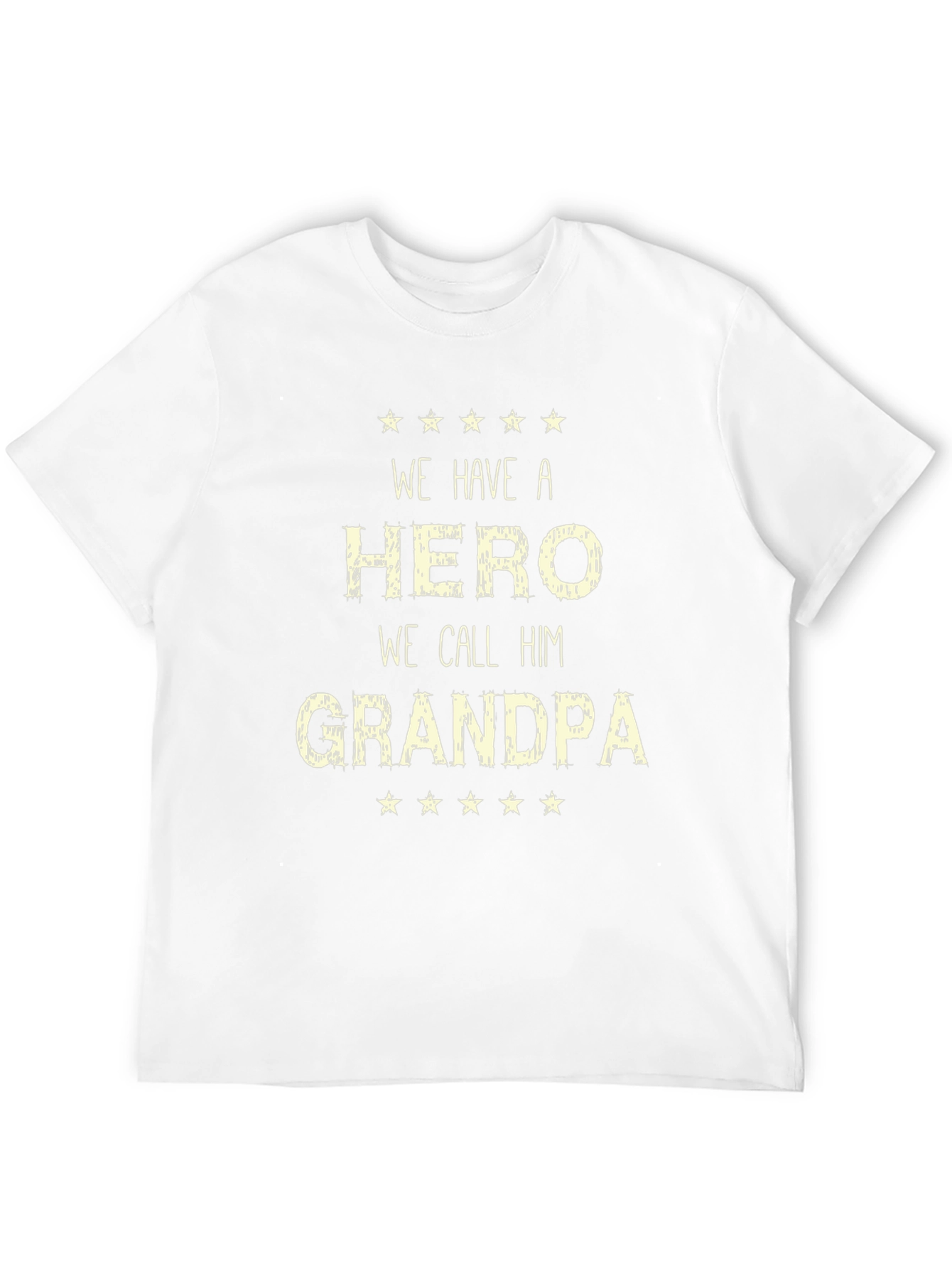 We Have a Hero We Call Him Grandpa T-Shirt