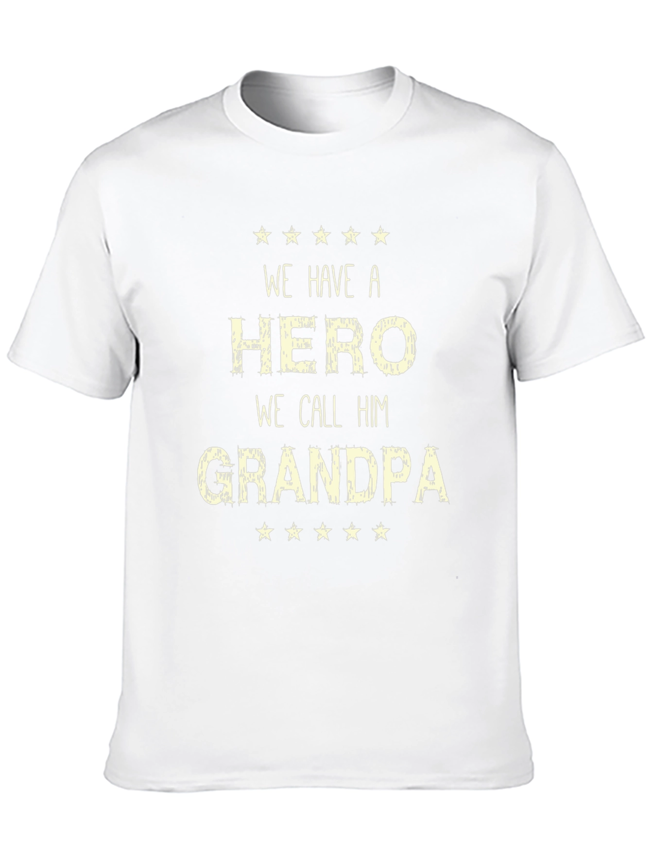 We Have a Hero We Call Him Grandpa T-Shirt