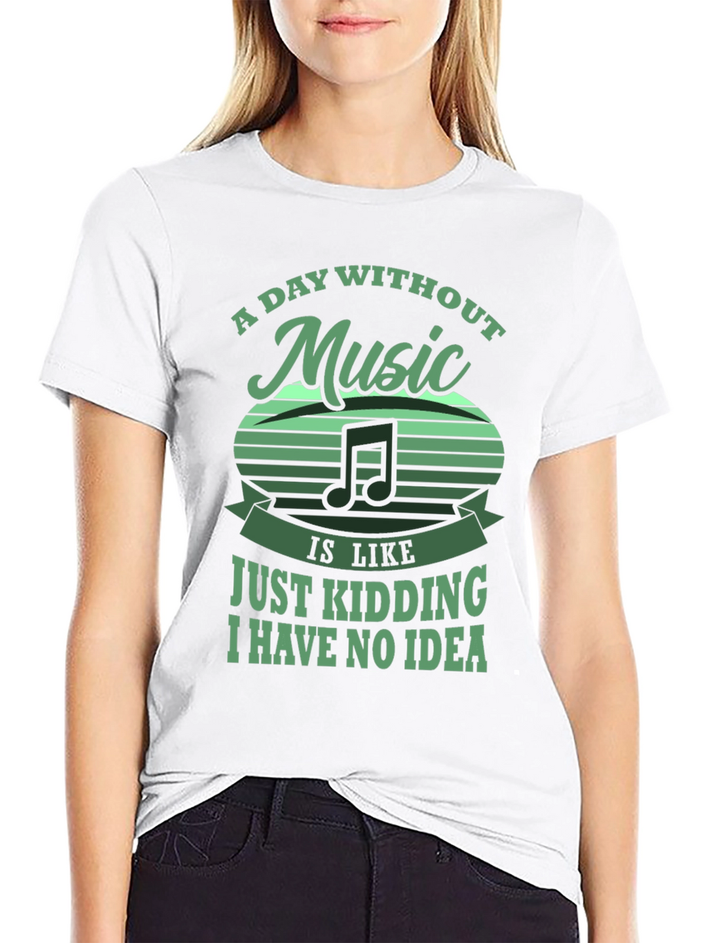 Music Lover Tee: Day Without Music - Just Kidding!