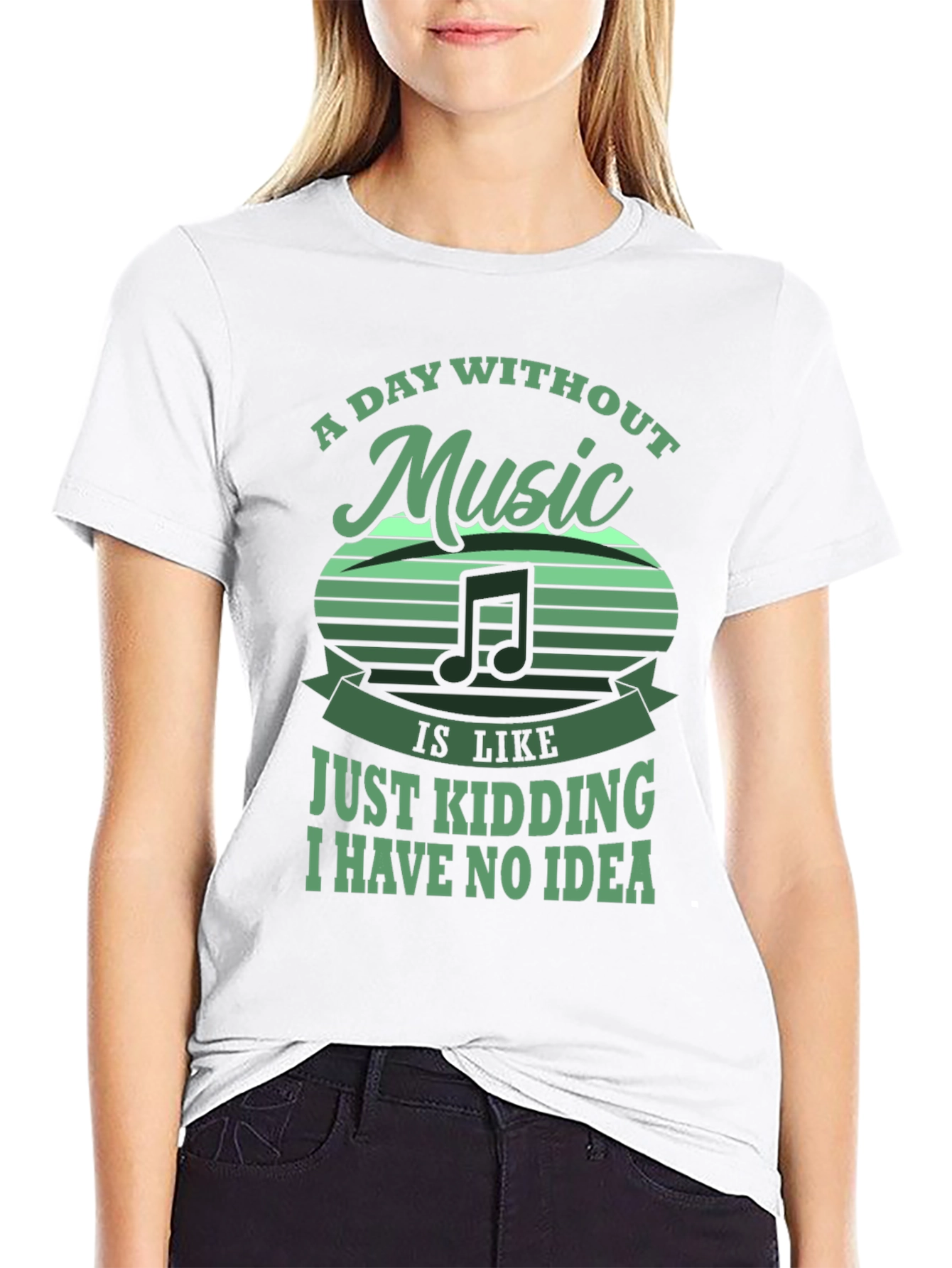 Music Lover Tee: Day Without Music - Just Kidding!