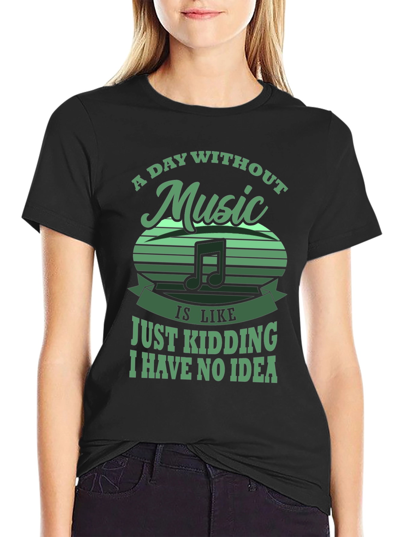 Music Lover Tee: Day Without Music - Just Kidding!