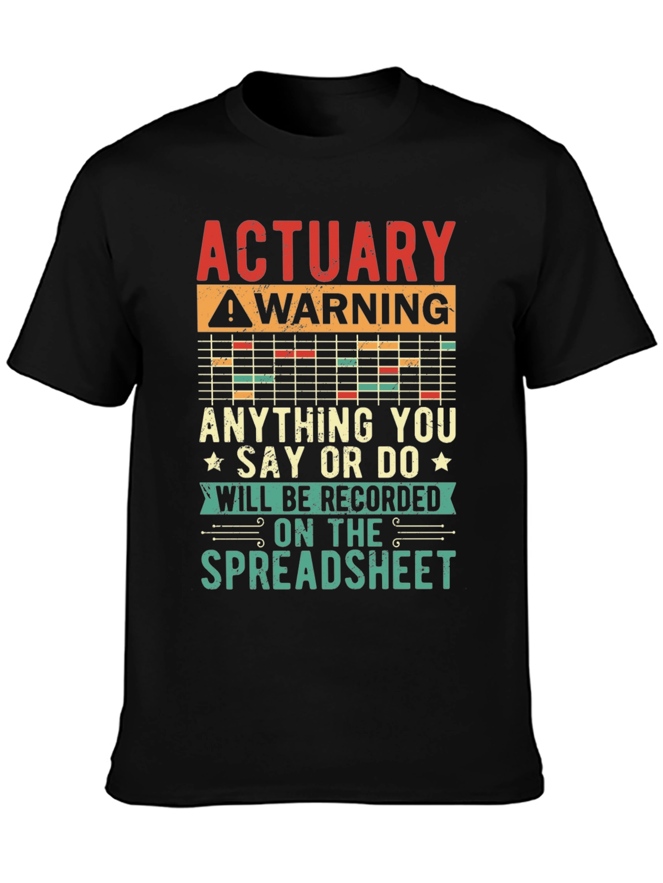 Actuary Warning T-Shirt - Spreadsheet Funny Gift