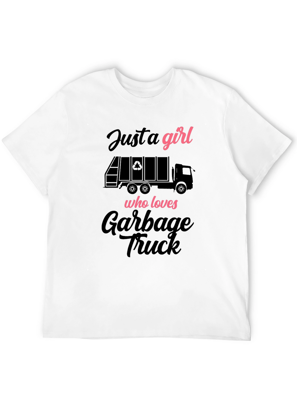 Girl Who Loves Garbage Truck T-Shirt