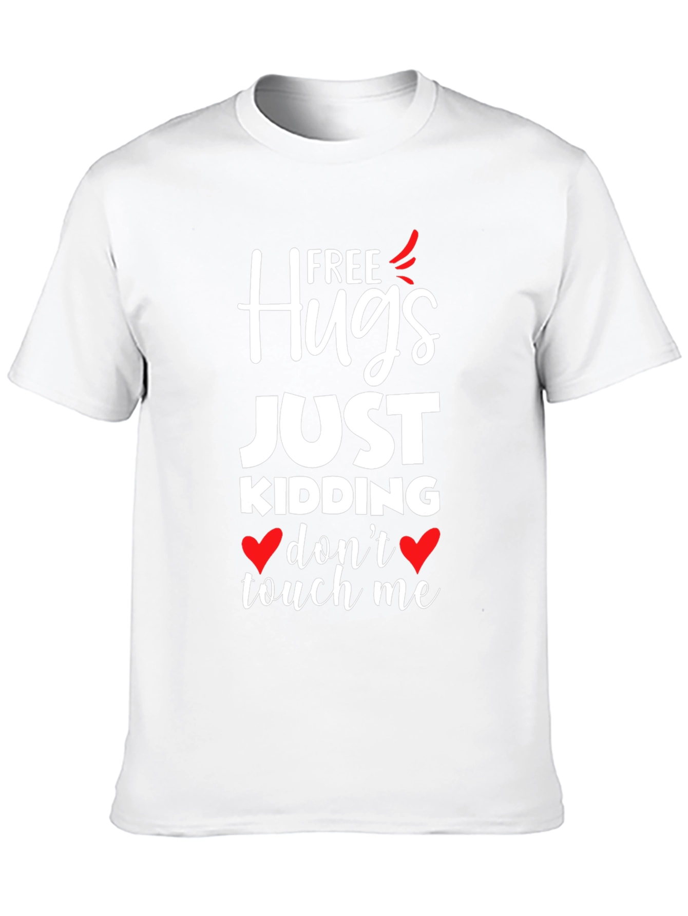 Free Hugs Just Kidding Graphic T-Shirt