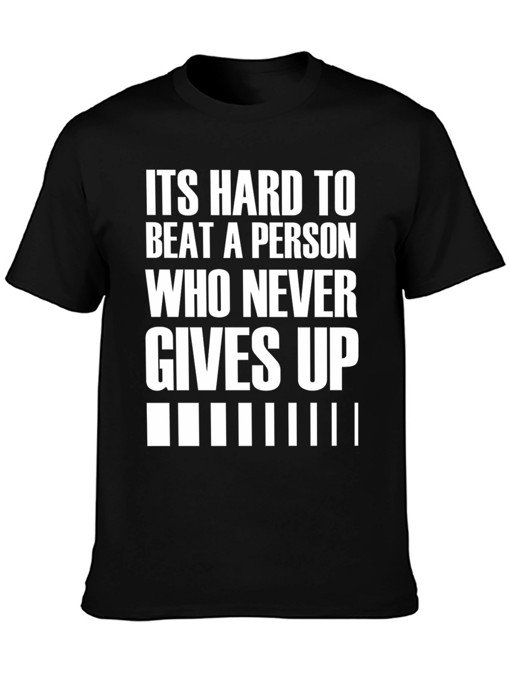 Motivational Black T-Shirt: Never Give Up