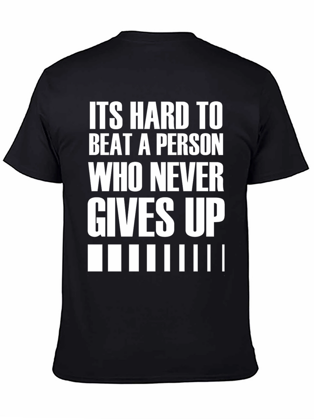 Motivational Black T-Shirt: Never Give Up